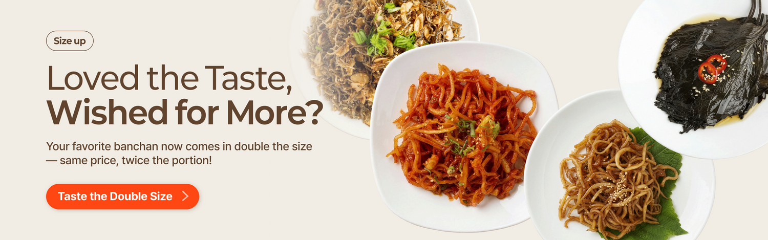Banchan365 size up promotion - popular Korean side dishes now in double portions at the same price